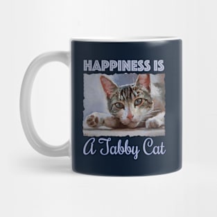 Happiness is a Tabby Cat - cute cat love Mug